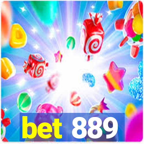bet 889